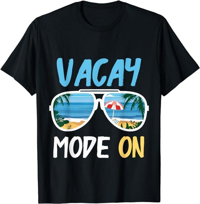 Funny Vacation Shirt, Cute Funny Vacay Mode On Summer Family Vacation T-Shirt Menswear Casual Cotton Hoodie, Sweatshirt
