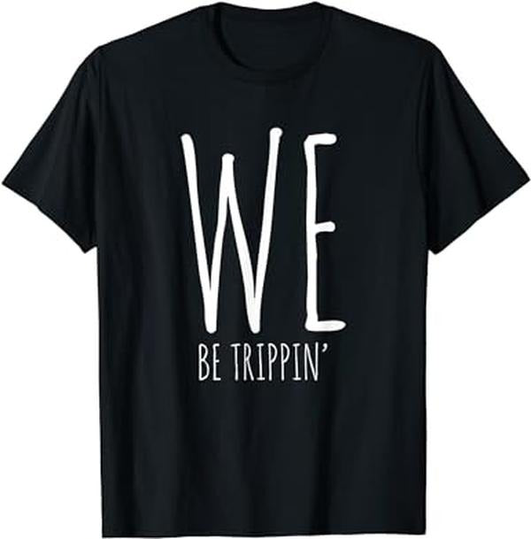 Funny Vacation Shirt, We Be Trippin' Funny Friends Couple Family Travel Vacation T-Shirt Menswear Casual Cotton Hoodie...