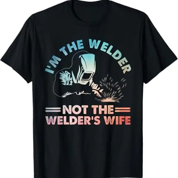 Funny Welder Shirt, Welder Gifts, Funny Welding Art For Women Wife Girls Welding Female Welder T-Shirt