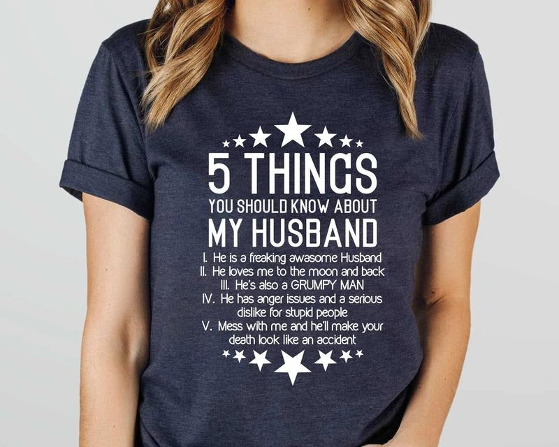 Funny Wife Shirt, Funny Gift For Wife, Wife Shirt, 5 Things You Should Know About My Husband T Shirt, Unisex Short Sleeve...