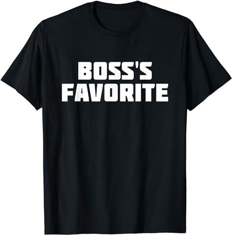 Funny Work Shirts, Boss's Favorite Funny Job Work T-Shirt Menswear Casual Cotton Hoodie, Sweatshirt | PrintMintTees.com