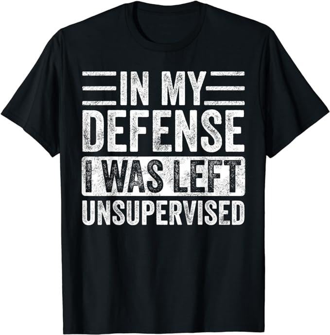 Funny Work Shirts, In My Defense Funny Retro Vintage Black T-Shirt Classic Fit Menswear Casual Cotton Hoodie Sweatshirt
