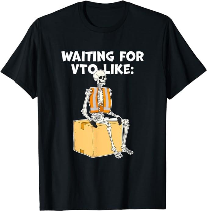 Funny Work Shirts Skeleton Coworker Associate Waiting VTO Like Menswear Casual Cotton T-Shirts, Hoodie, Sweatshirt