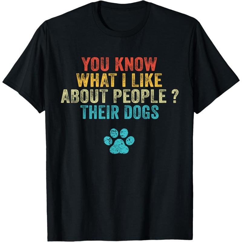 Funny You Know What I Like About People Their Dogs Dog Lover T-Shirt.made in usa Hoodie Sweatshirt | PrintMintTees.com