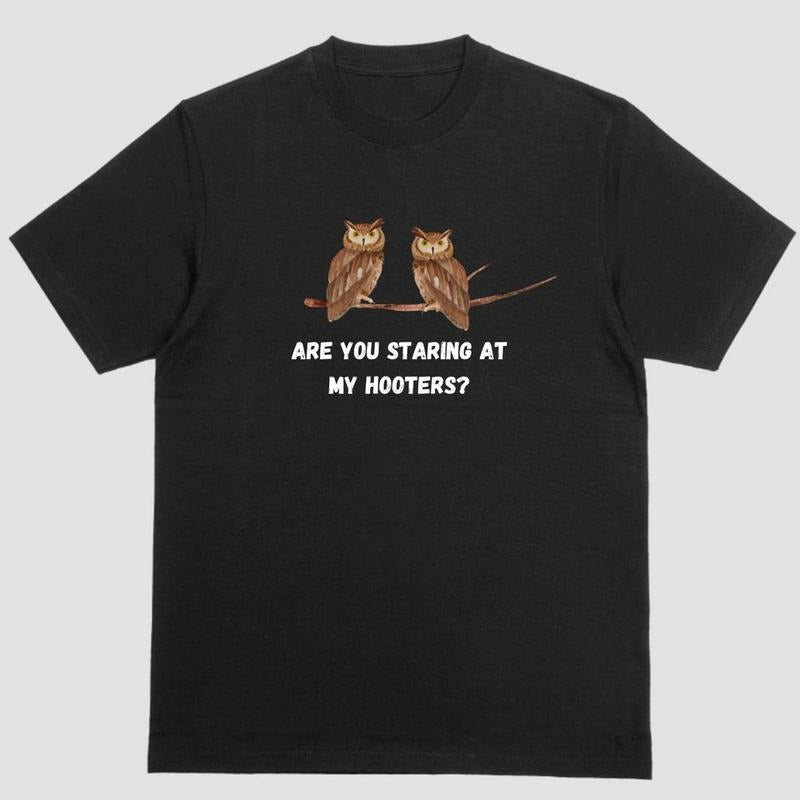 Funny short sleeve shirt, ARE YOU STARING AT MY HOOTERS Hoodie Sweatshirt | PrintMintTees.com