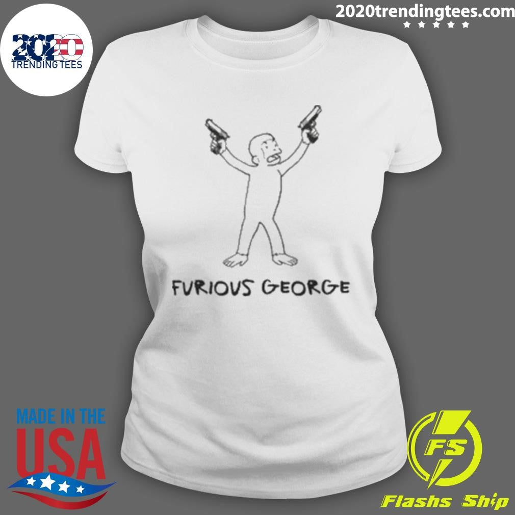 Furious George Funny 2026 Shirt