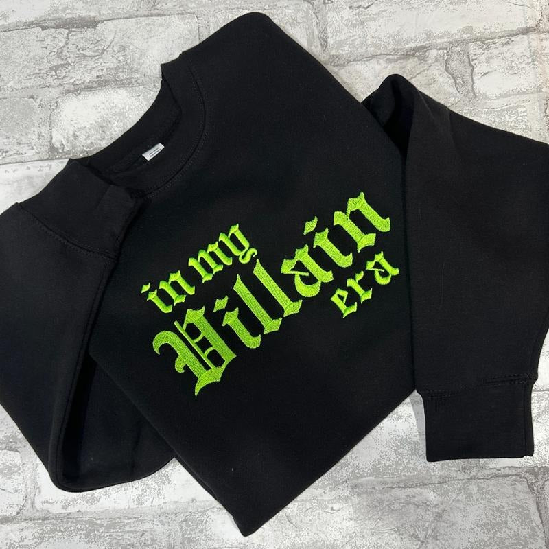GREEN In My Villain Era TM Embroidered Crewneck Sweatshirt Shirt Hoodie | PrintMintTees.com