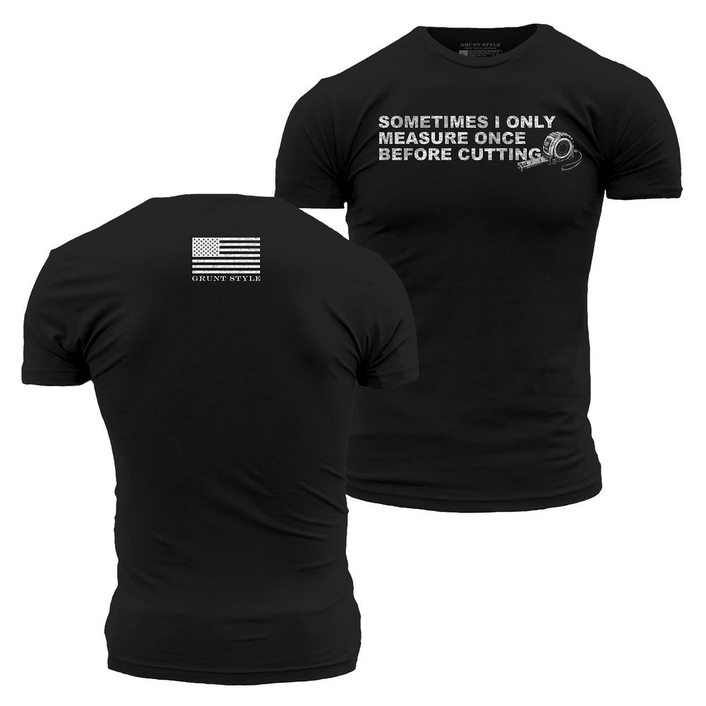 Measure Once T-Shirt - Black