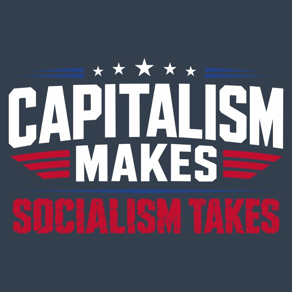 Capitalism Makes T-Shirt - Midnight Navy