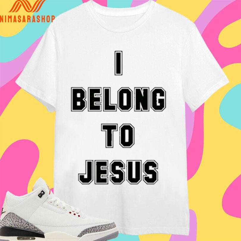 Gabriel Jesus I Belong To Jesus Shirts