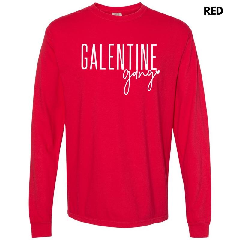 Galentine Gang Long Sleeve Comfort Colors Shirt Hoodie Sweatshirt
