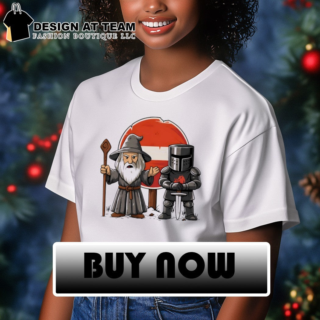 Gandalf and the black knight none shall pass none shirt
