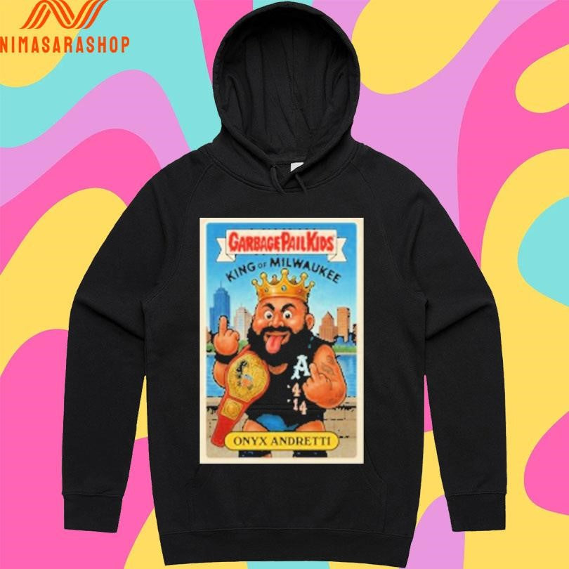 Garbage Pail Kids King Of Milwaukee Onyx Andretti Shirts