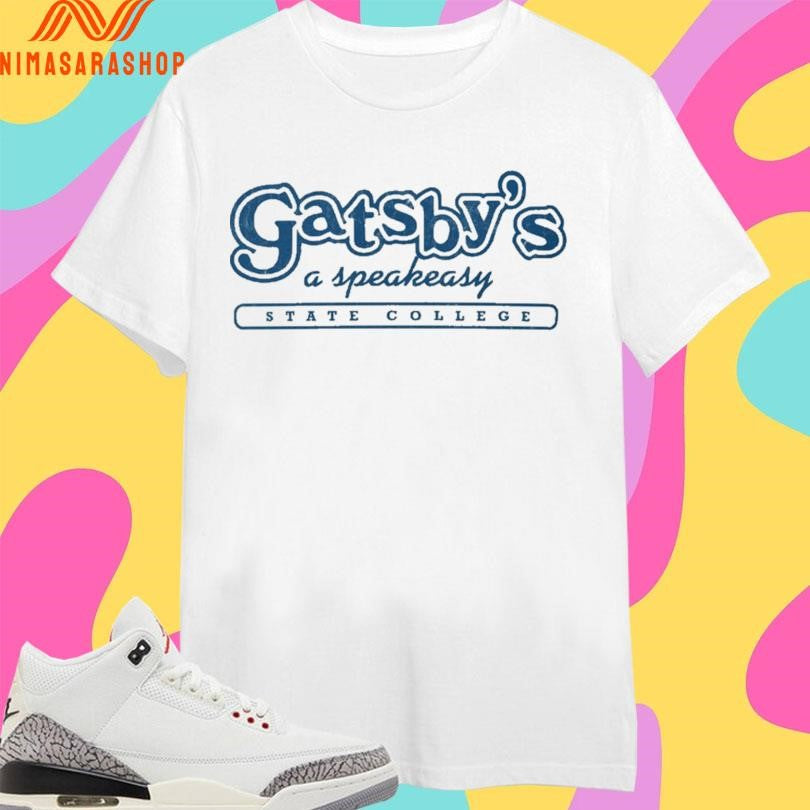 Gatsby’s A Speakeasy State College Shirts
