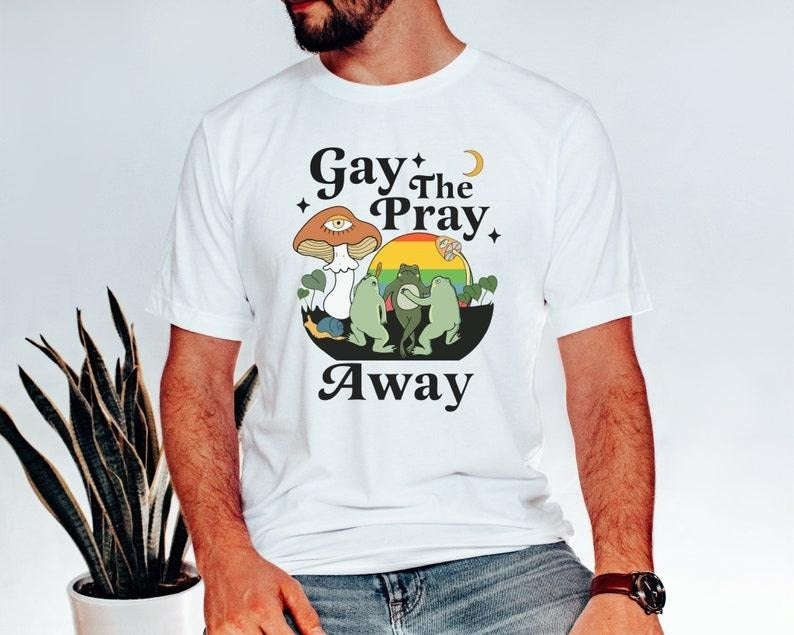 Gay frog shirt,Gay The Pray Away Shirt,Pride Month Top,Gay Pride Shirt,Pride Month Shirt,LGBTQ Pride Shirt,funny gay...