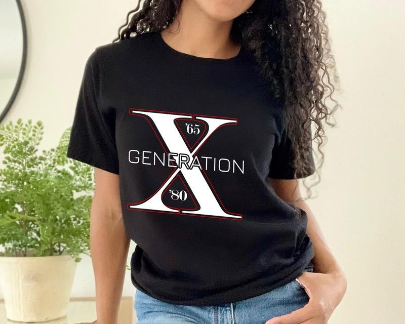 Generation Shirt, Gen X T- Shirt Generation X T-Shirt Gen X T-Shirt, Generation X Shirt Hoodie Sweatshirt | PrintMintTees.com