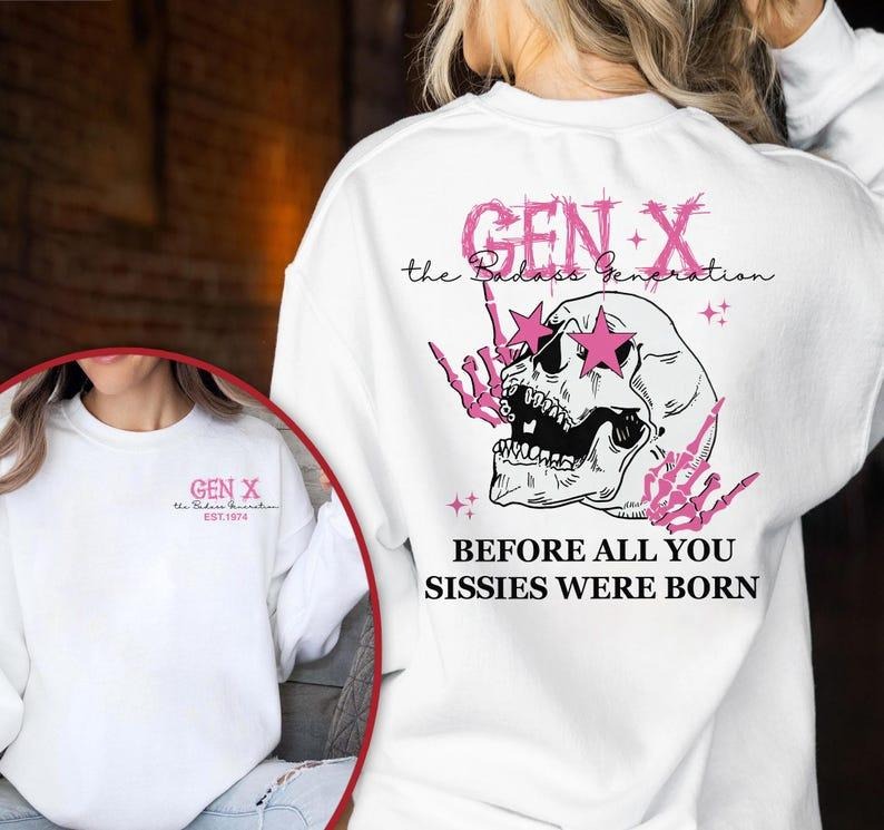 Generation X Custom Year Generation and Custom Collor Design Sweatshirt, T-Shirt, Hoodie, Birthday Gifts, Gen X...