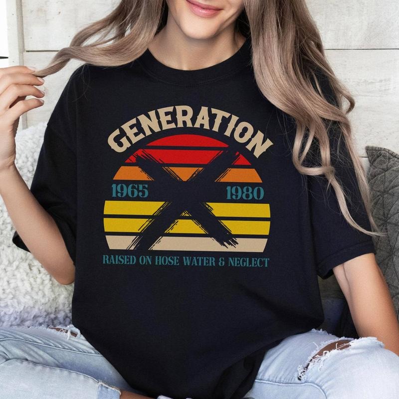 Generation X Raised On Hose Water And Neglect Shirt Sarcastic Shirt Vintage Inspired Shirt Gift For Mom Hoodie Sweatshirt