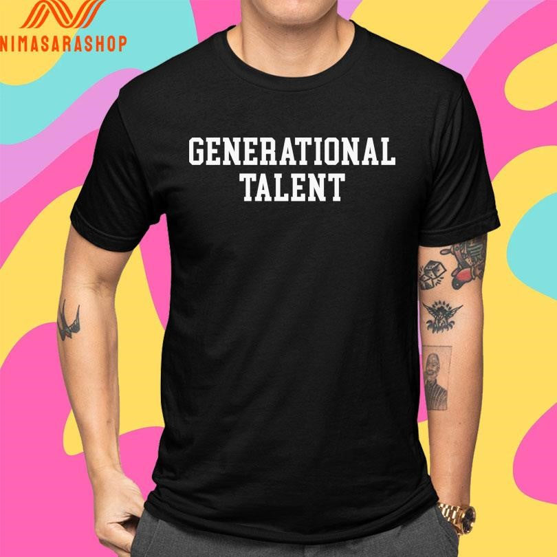 Generational Talent Shirts