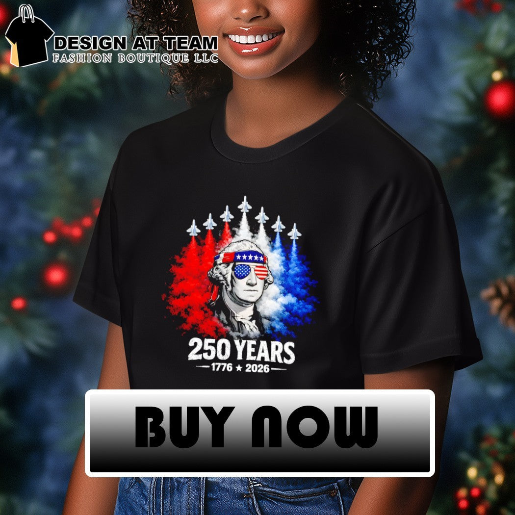 George Washington Fighter Jet 250 Years 1776 2026 United States Patriotic shirt