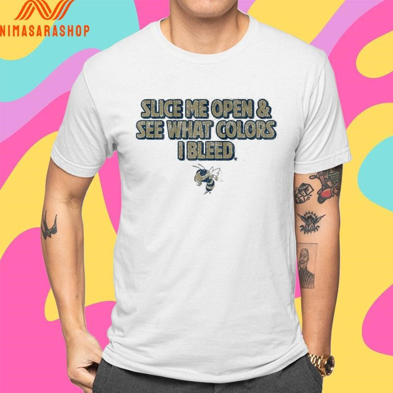 Georgia Tech Yellow Jackets Slice Me Open And See What Colors I Bleed Shirts
