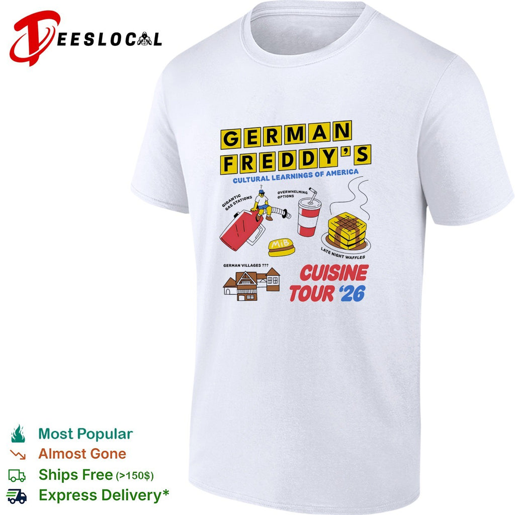 German Freddy’s cultural learnings of America cuisine tour shirt