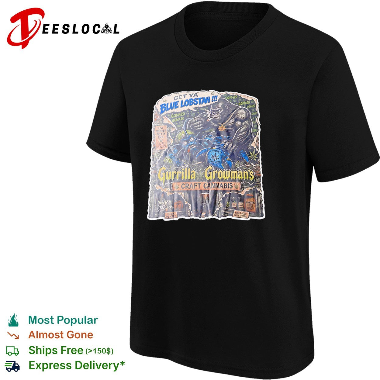 Get ya Blue Lobstah Gurrilla Growmans Craft Cannabis Follow the money shirt