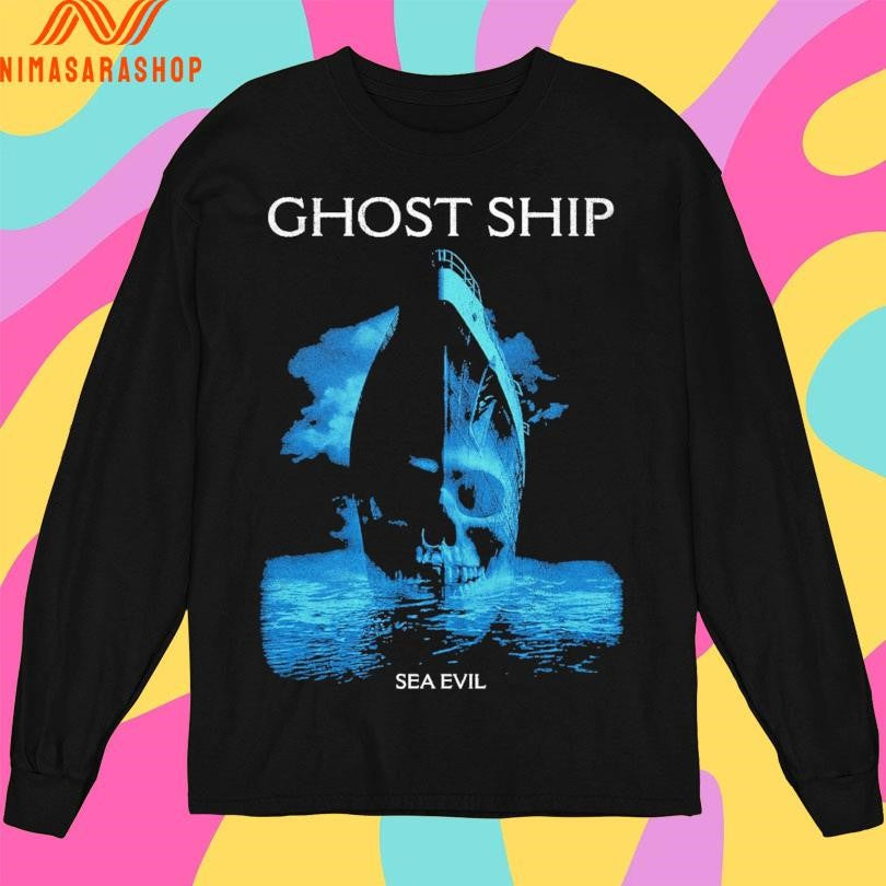 Ghost Ship Sea Evil Shirts
