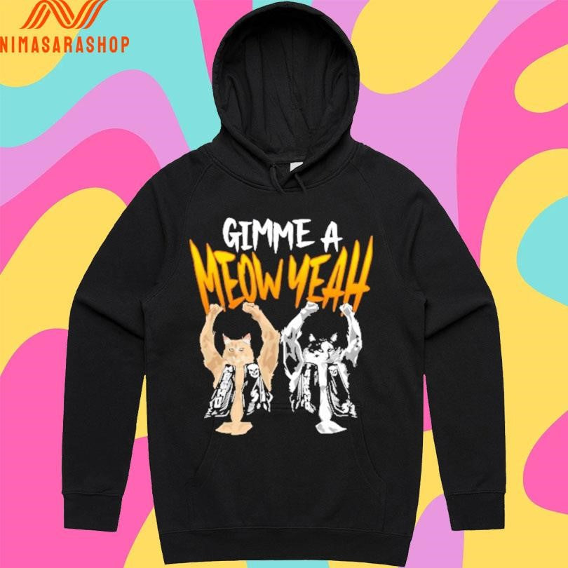 Gimme A Meow Yeah Shirts