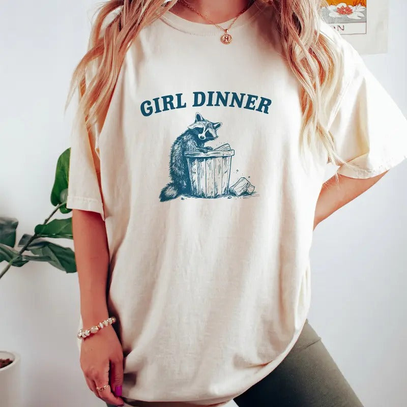 Girl Dinner Raccoon T Shirt Weird T Shirt Meme T Shirt Trash Panda T Shirt Unisex Hoodie Sweatshirt | PrintMintTees.com
