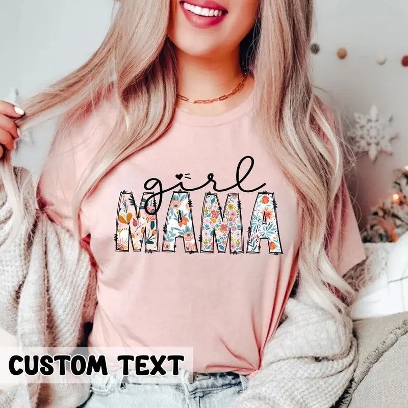 Girl Mama Shirt Boho Floral Mama T-shirt Mom Shirt For Mom For Mother's Day Cute Mom Shirt Mother's Day Gift Mama Floral...