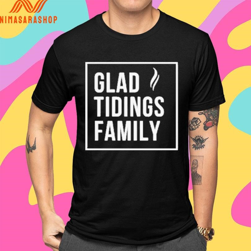 Glad Tidings Family Shirts