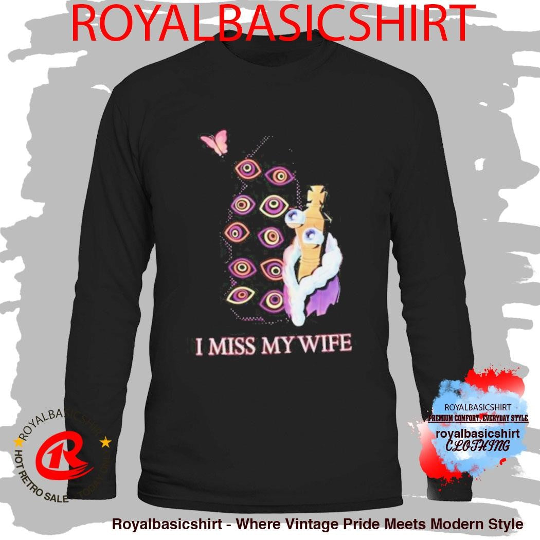 Glitch Productions I Miss My Wife T-Shirt