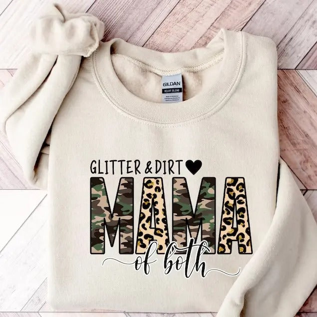 Glitter And Dirt Mama Of Both Sweatshirt, Hoodie, T-Shirt | PrintMintTees.com