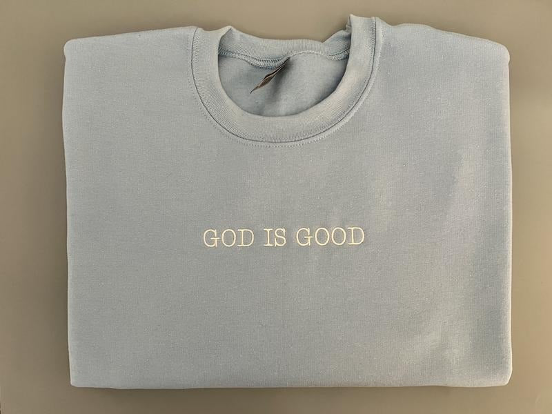 God Is Good Sweatshirt - Embroidered Crewneck, Christian Based Clothing, Reliable Cotton Fabric, Long Sleeve, Casual &...
