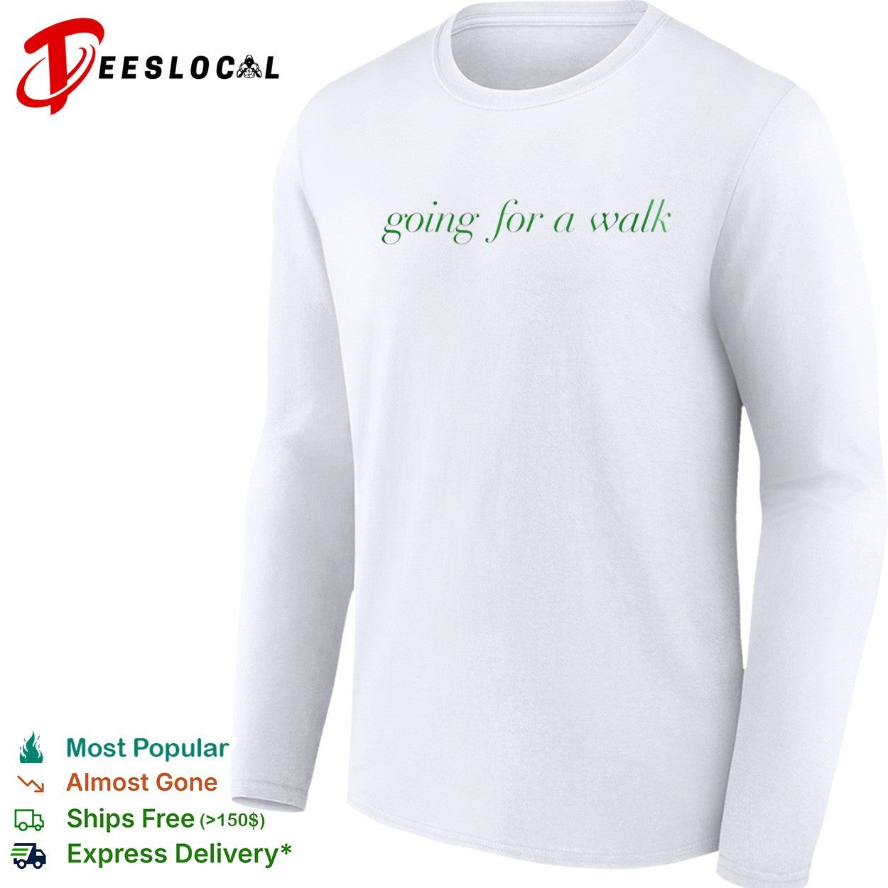 Going for a walk shirt