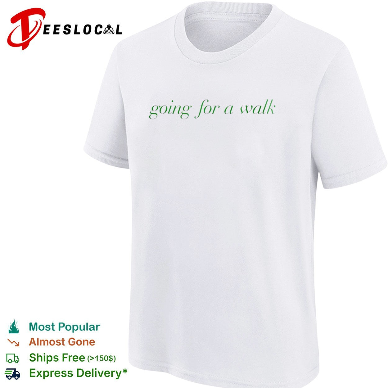 Going for a walk shirt