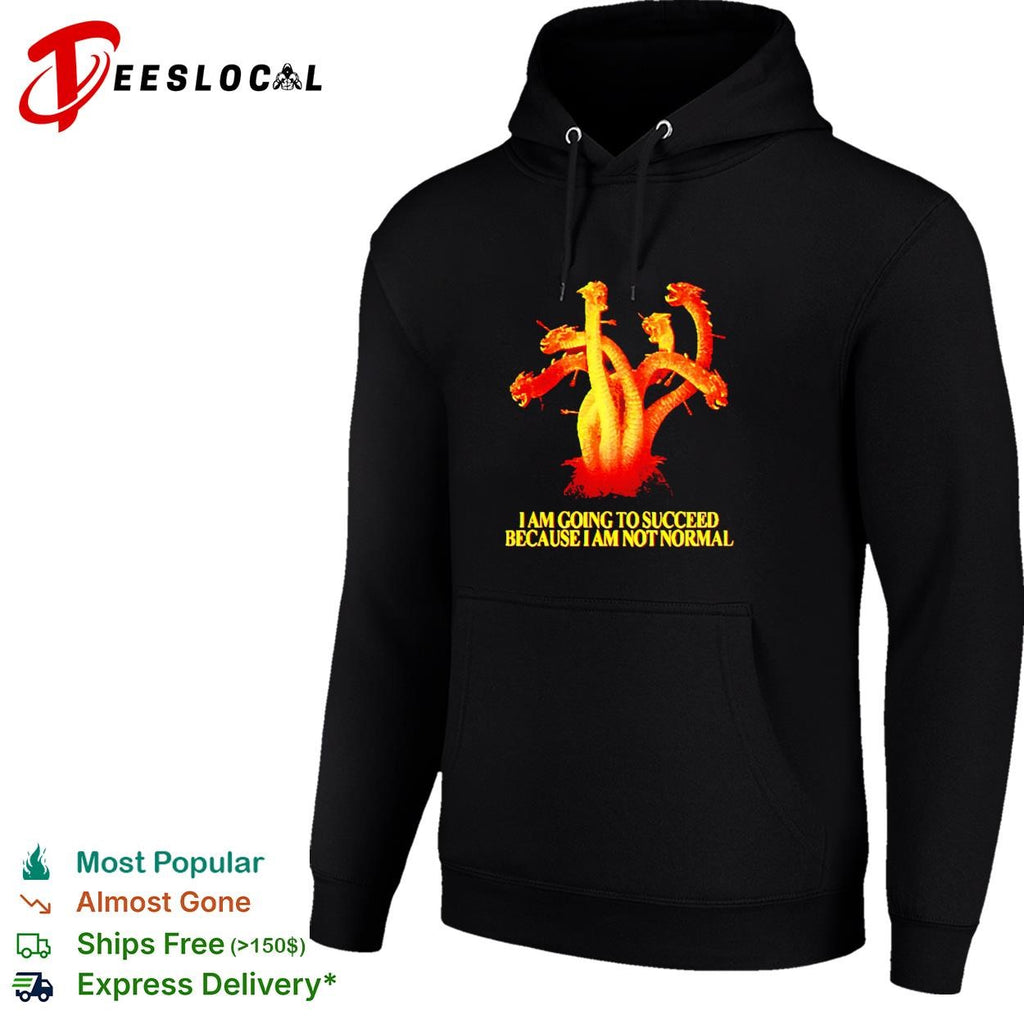 Golden six heads dragon I Am Going To Succeed Because I Am Not Normal shirt