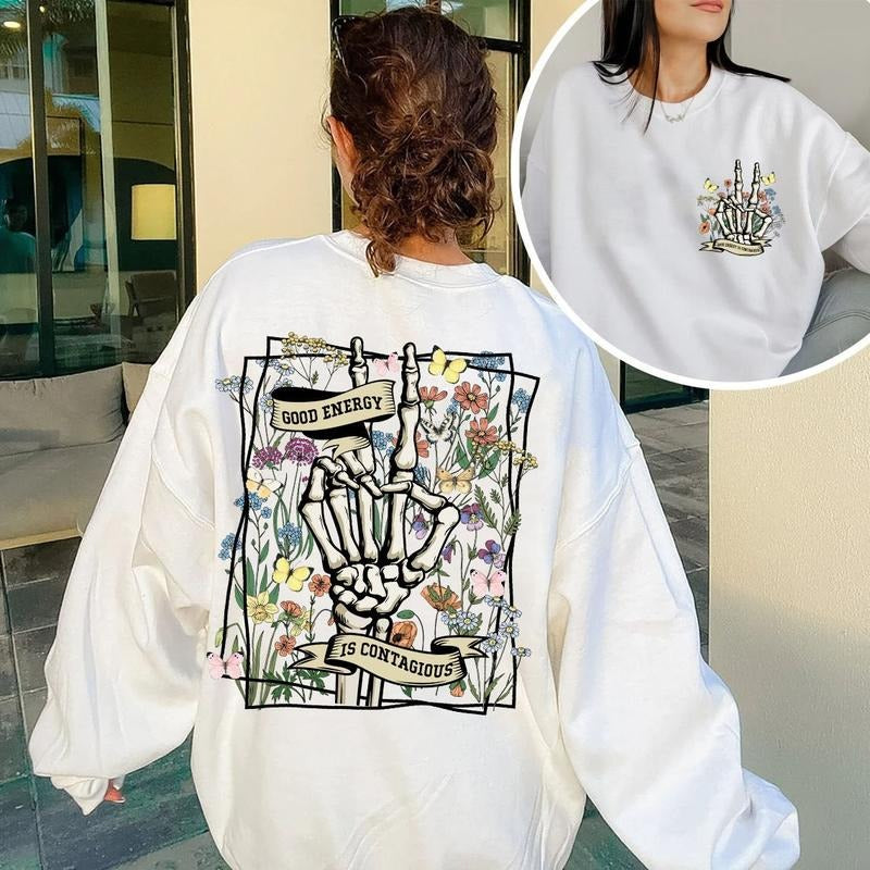 Good Energy Is Contagious, Retro Shirt , Skull Skeleton, Wild Flower Shirt , Mental Healthshirt Hoodie Sweatshirt