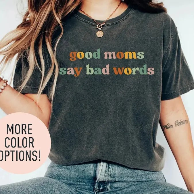 Good Moms Say Bad Words Shirt, Funny Mama Shirt, Mother's Day Shirt, Gift for Funny Moms, Retro Shirt for Mom Hoodie...