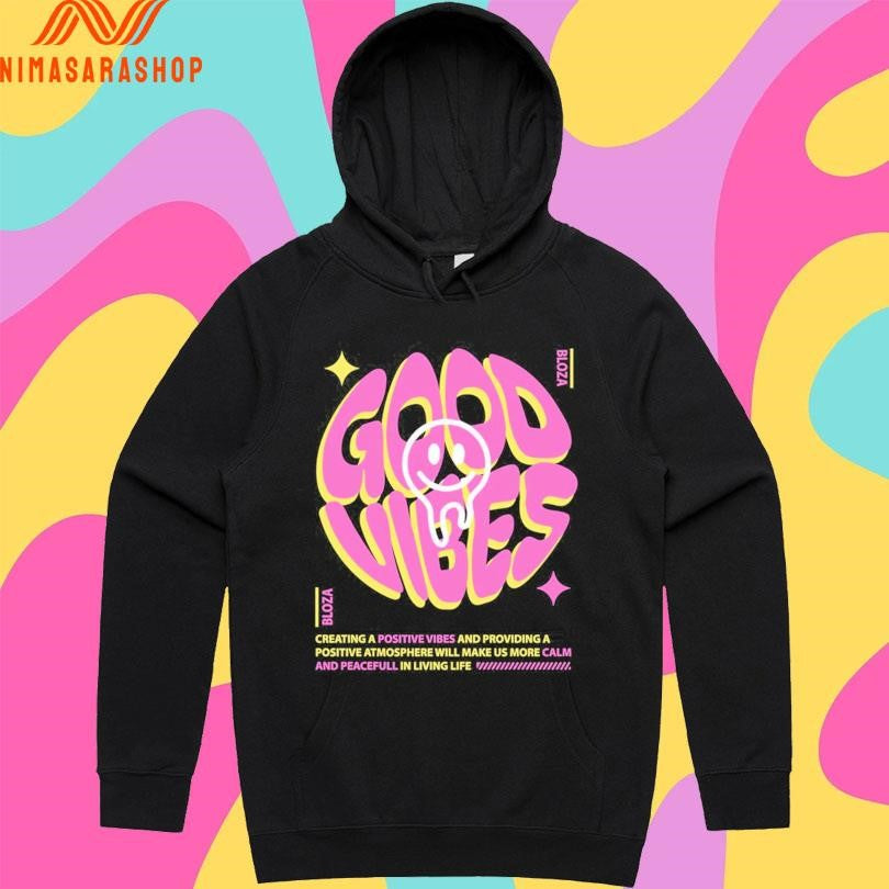 Good Vibes Vloza Creating A Positive Vibes And Providing A Positive Atmosphere Will Make Us More Calm And Peacefull In Living Life Shirts