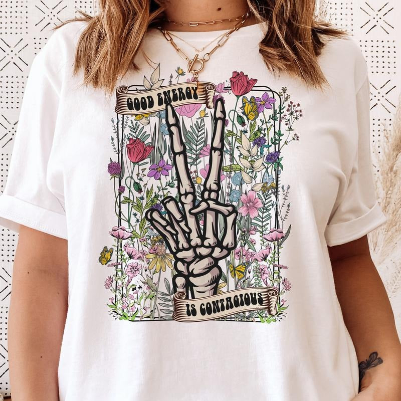 Good Vibes is Contagious Tee Goof Vibes Tshirt Skeleton Good Vibes Floral Sweatshirt Feel Good Skeleton Top Floral Good...