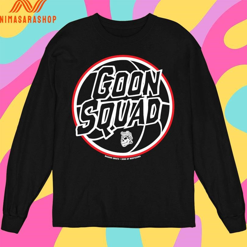 Goon Squad Ball Magoon Gwath Shirts