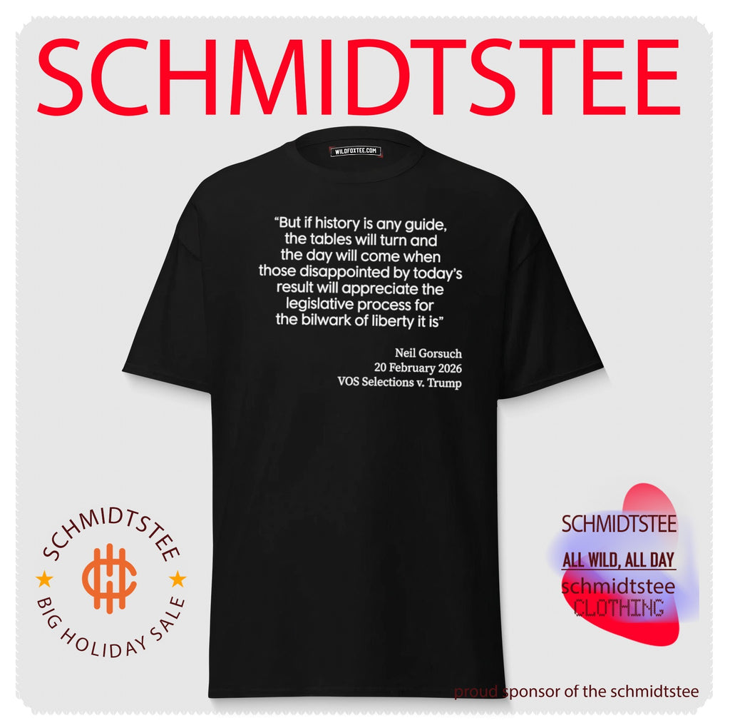 Gorsuch VOS Selections V Trump 2026 SCOTUS Ruling shirt