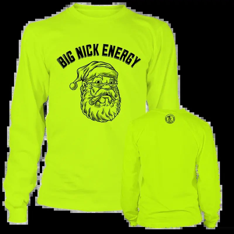 Got that Big Nick Energy? - High Visibility Long Sleeve Work Shirt, Cotton Poly Premium Blend