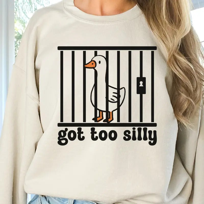 Got to Silly Tee Got To Silly Goose Tshirt Funny Silly Goose Sweatshirt Silly Goose Pullover Womens Casual Got To Silly...