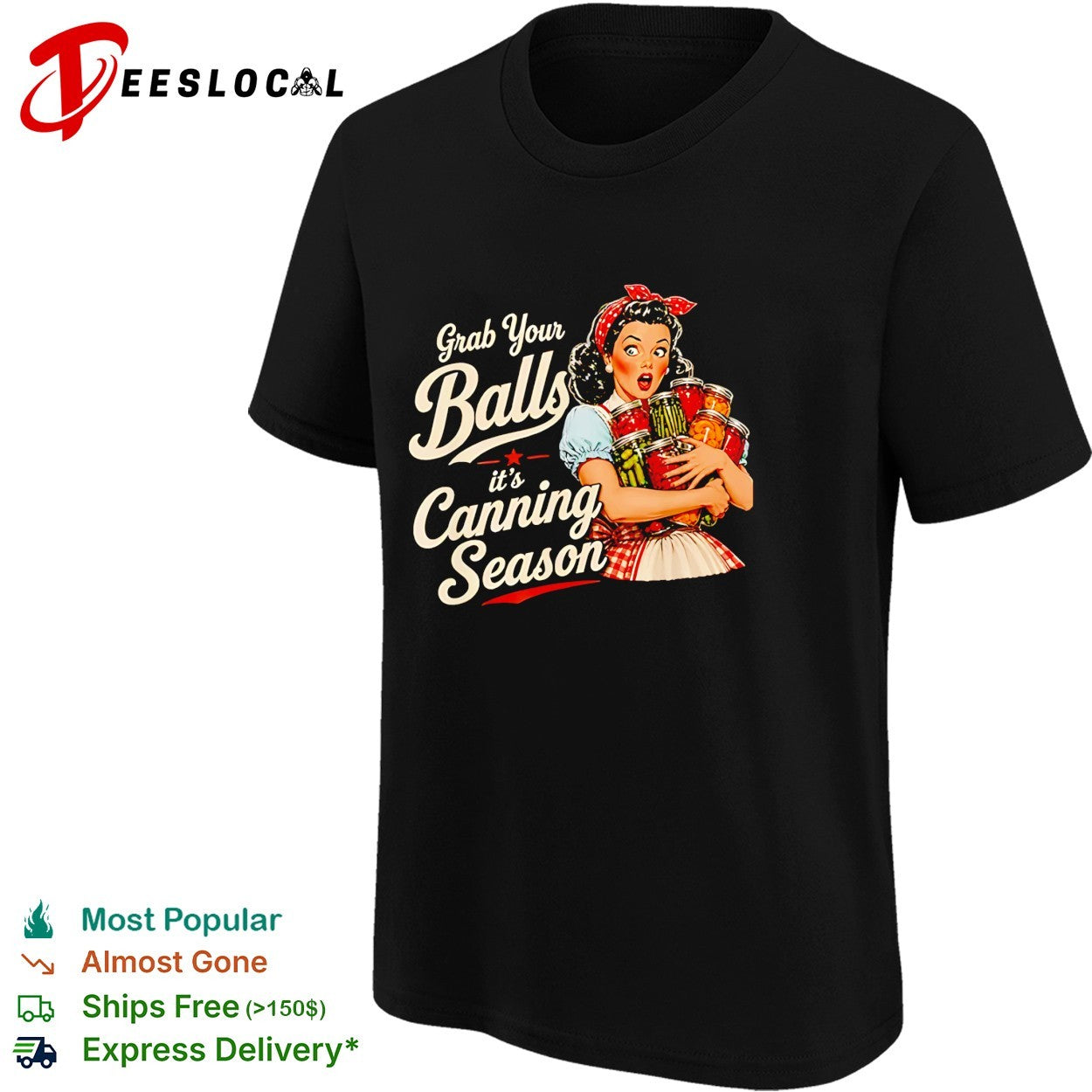 Grab Your Balls Its Canning Season Food Preservation shirt