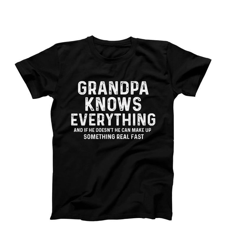 Grandpa Knows Everything, Funny Grandpa Shirt, Grandpa Gift, Cool Grandpa Birthday Gift Hoodie Sweatshirt | PrintMintTees.com