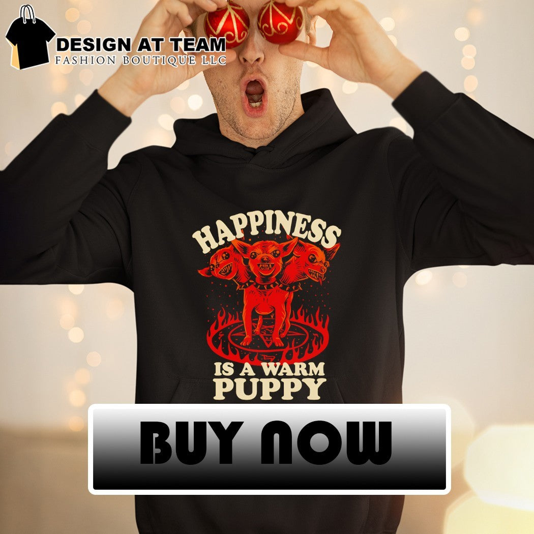 Greek mythology Cerberus Happiness is a Warm Puppy shirt