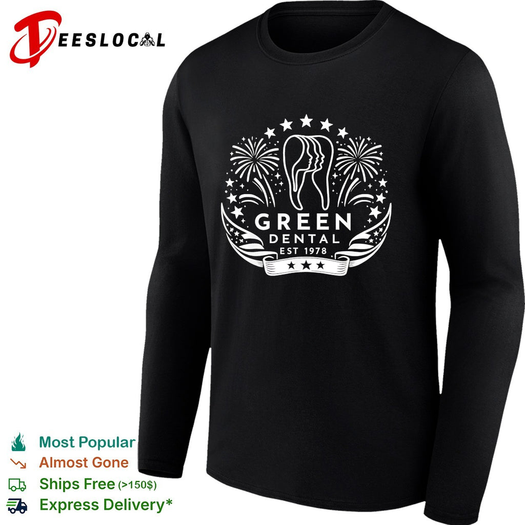 Green Dental est 1978 shirt